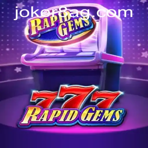 Exploring the Thrilling World of RapidGems777: A Comprehensive Guide